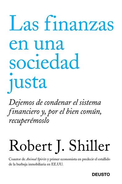 FINANZAS EN UNA SOCIEDAD JUSTA, LAS | 9788423412655 | SCHILLER, ROBERT