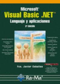 MICROSOFT VISUAL BASIC.NET (3ª ED.) : LENGUAJE Y APLICACIONES | 9788499640204 | CEBALLOS, FRANCISCO JAVIER