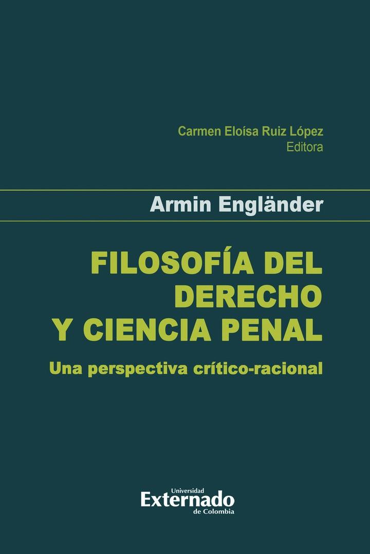 FILOSOFÍA DEL DERECHO Y CIENCIA PENAL | 9789585062238 | ENGLANDER, ARMIN