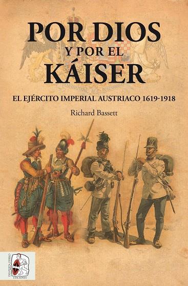 POR DIOS Y POR EL KÁISER | 9788494826559 | BASSETT, RICHARD