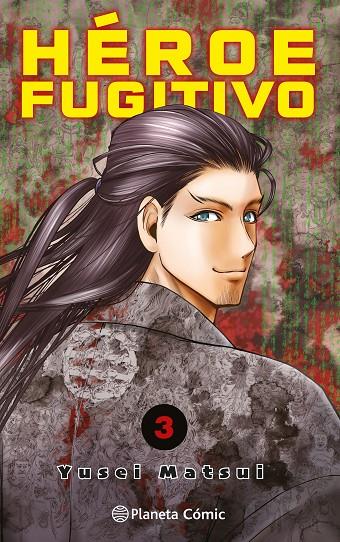 HÉROE FUGITIVO 03 | 9788411401166 | MATSUI, YUSEI