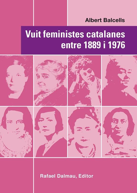 VUIT FEMINISTES CATALANES ENTRE 1889 I 1976 | 9788423208067 | BALCELLS GONZÁLEZ, ALBERT