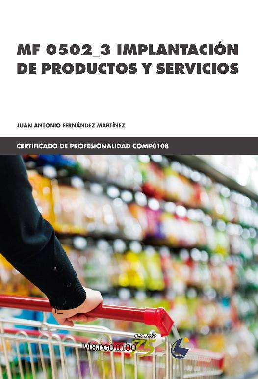 *MF 0502_3 IMPLANTACION DE PRODUCTOS Y SERVICIOS | 9788426731371 | FERNANDEZ MARTINEZ, JUAN ANTONIO