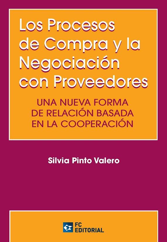 PROCESOS DE COMPRA Y LA NEGOCIACIÓN CON PROVEEDORES, LOS | 9788416671151 | PINTO VALERO, SILVIA
