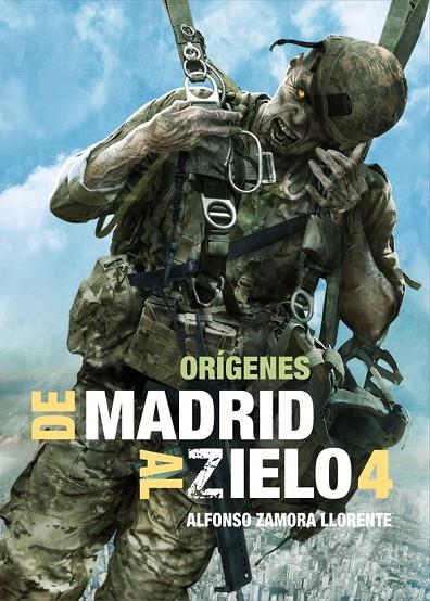 DE MADRID AL ZIELO 04. ORÍGENES | 9788419380050 | ZAMORA LLORENTE, ALFONSO