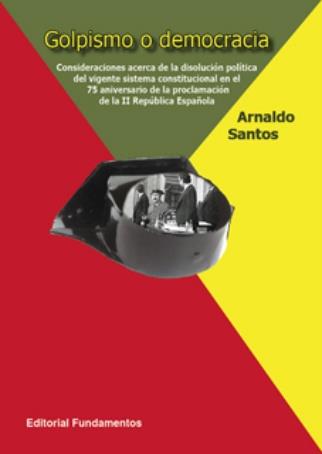 GOLPISMO O DEMOCRACIA | 9788424511432 | SANTOS, ARNALDO