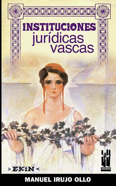 INSTITUCIONES JURIDICAS VASCAS | 9788481364675 | IRUJO OLLO, MANUEL