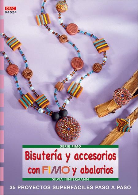 SERIE FIMO Nº 24. BISUTERIA Y ACCESORIOS CON FIMO Y ABALORIOS | 9788496777361 | HINTERMANN, SILVIA