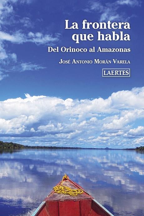 FRONTERA QUE HABLA, LA | 9788418292002 | MORÁN VALERA, JOSÉ ANTONIO