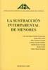 SUSTRACCIÓN INTERPARENTAL DE MENORES, LA | 9788497726481 | ASOCIACIÓN ESPAÑOLA DE ABOGADOS DE FAMILIA