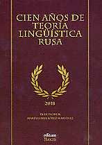CIEN AÑOS DE TEORÍA LINGÜÍSTICA RUSA. HOMENAJE A Mª. ISABEL LÓPEZ MARTÍNEZ | 9788417157869 | SÁNCHEZ MANZANARES, MARÍA DEL CARMEN