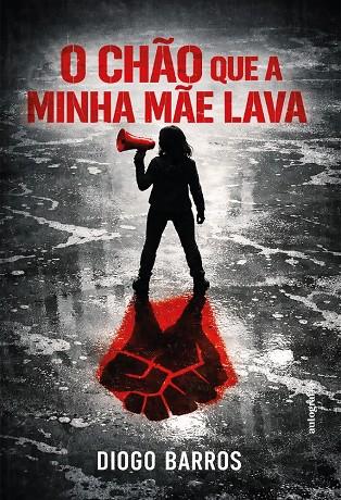 O CHÃO QUE A MINHA MÃE LAVA | 9791388117602 | BARROS, DIOGO