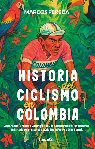 HISTORIA DEL CICLISMO EN COLOMBIA | 9791387955120 | PEREDA, MARCOS