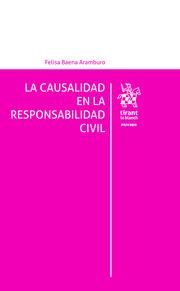 CAUSALIDAD EN LA RESPONSABILIDAD CIVIL, LA | 9788413783086 | BAENA ARAMBURO, FELISA
