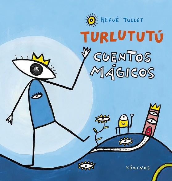TURLUTUTÚ CUENTOS MÁGICOS | 9788417074067 | TULLET, HERVÉ