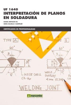 *UF 1640 INTERPRETACION DE PLANOS EN SOLDADURA 2ªE | 9788426728814 | BALSELLS I CAMPRUBI, ORIOL / BERTOLIN GIL, D.