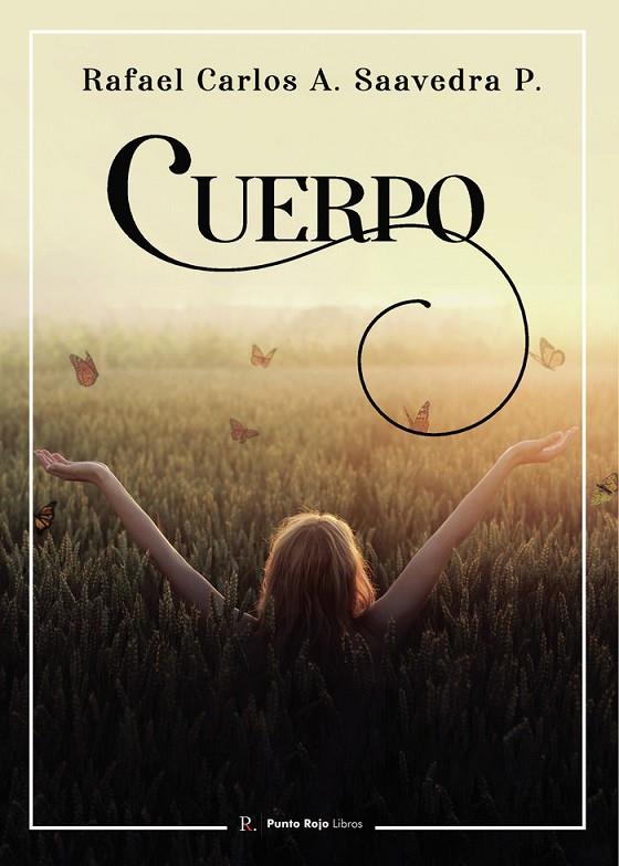 CUERPO | 9798398442281 | SAAVEDRA P., RAFAEL CARLOS A.