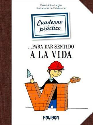CUADERNOS PRÁCTICO PARA DAR SENTIDO A LA VIDA | 9788415322283