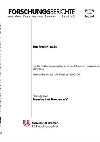 FLEXIBLE POSITIONIERUNGSWERKZEUGE FÜR DAS FRÄSEN VON FASERVERBUND-MATERIALIEN | 9783751933636 | FRERICH, TIM