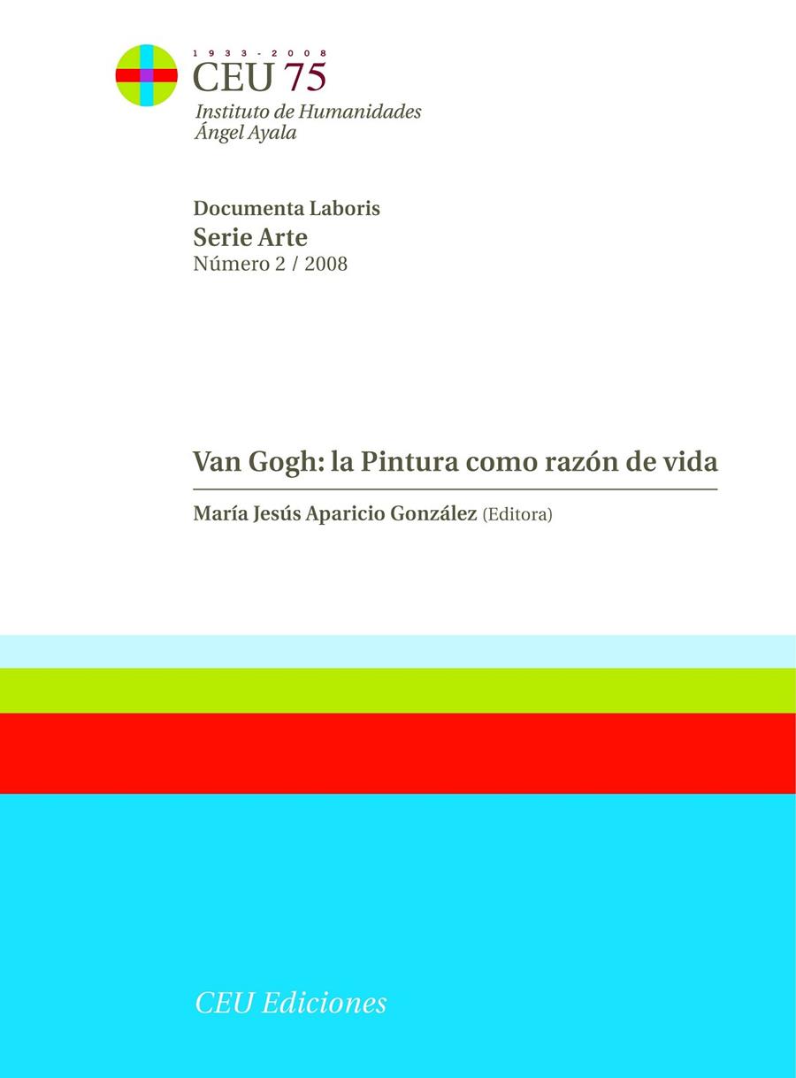 VAN GOGH : LA PINTURA COMO RAZÓN DE LA VIDA | 9788492456161