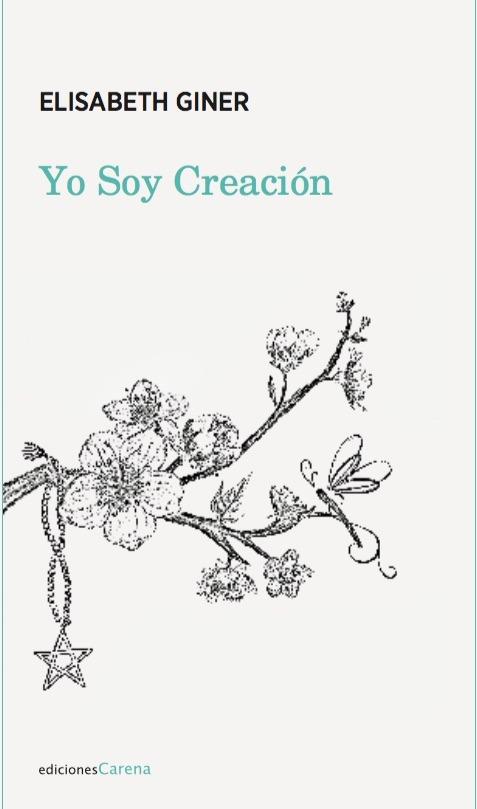 YO SOY CREACIÓN | 9788417258245 | GINER, ELISABETH