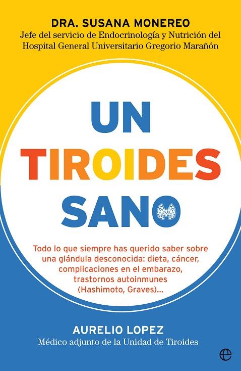 TIROIDES SANO, UN | 9788491645542 | MONEREO, SUSANA / LÓPEZ, AURELIO