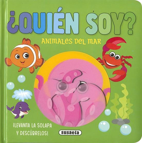 QUIÉN SOY? ANIMALES DEL MAR | 9788467794991 | EDICIONES, SUSAETA