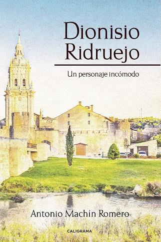 DIONISIO RIDRUEJO | 9788417717308 | MACHÍN ROMERO, ANTONIO