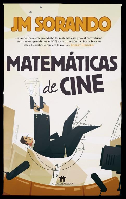 MATEMÁTICAS DE CINE | 9788417547172 | SORANDO, JOSÉ MARÍA
