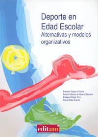 DEPORTE EN EDAD ESCOLAR | 9788416038077 | SEGARRA VICENS, EDUARDO / GARCÍA DE ALCARAZ SERRANO, ANTONIO / ORTEGA TORO, ENRIQUE / DÍAZ SUÁREZ, A