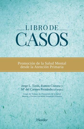 LIBRO DE CASOS | 9788425428401 | TIZÓN GARCÍA, JORGE LUIS / CIURANA, RAMÓN / FERNÁNDEZ, Mª DEL CARMEN