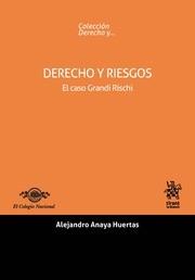 DERECHO Y RIESGOS EL CASO GRANDI RISCHI | 9788491692799 | ANAYA HUERTAS, ALEJANDRO