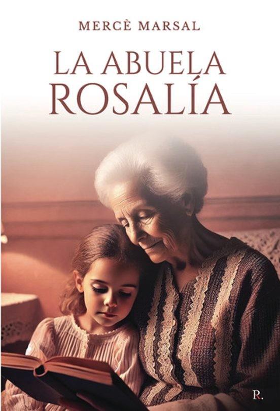 ABUELA ROSALÍA, LA | 9790901634787 | MARSAL, MERCÈ