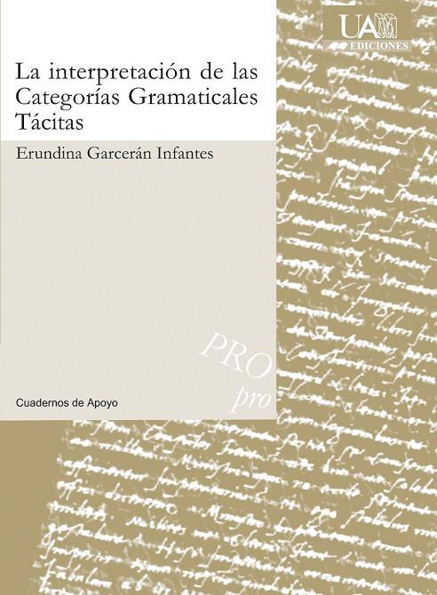 INTERPRETACIÓN DE LAS CATEGORÍAS GRAMATICALES TÁCITAS, LA | 9788474778830 | GARCERÁN INFANTES, ERUNDINA