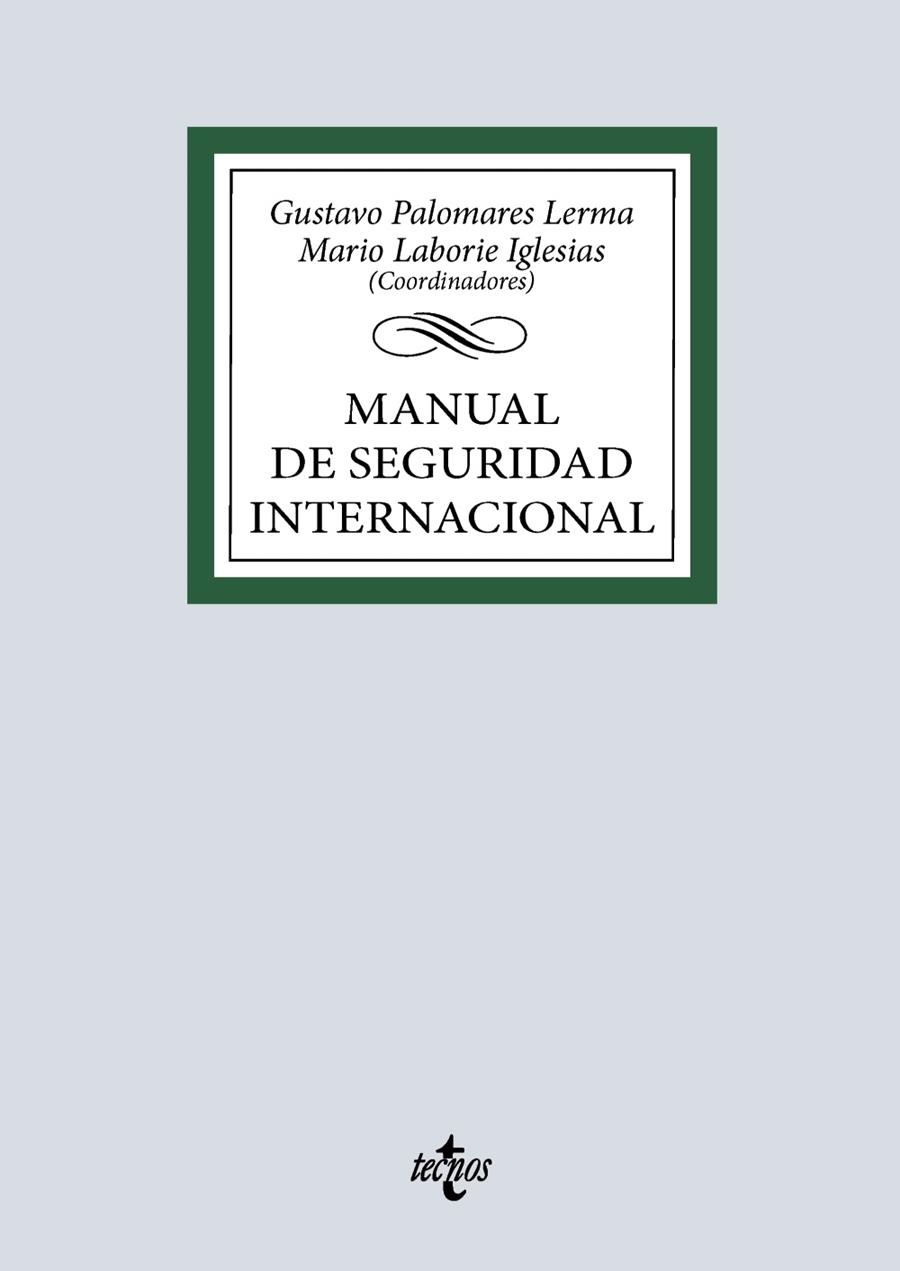MANUAL DE SEGURIDAD INTERNACIONAL | 9788430992928 | PALOMARES LERMA, GUSTAVO / LABORIE IGLESIAS, MARIO / CASTRO TORRES, JOSÉ IGNACIO / FRÍAS SÁNCHEZ, CA