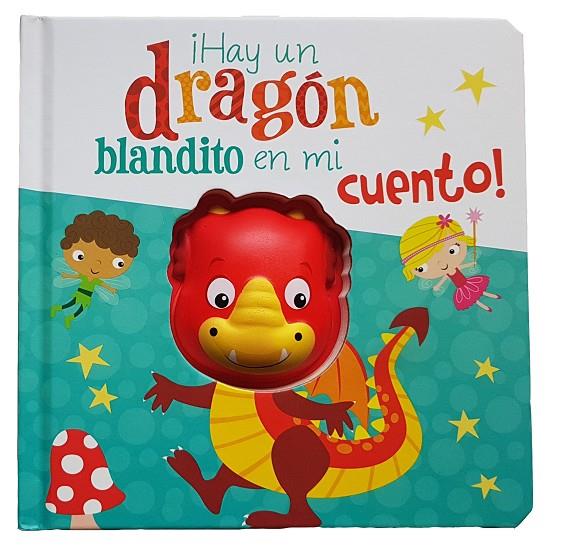 ¡HAY UN DRAGÓN BLANDITO EN MI CUENTO! | 9788413346908