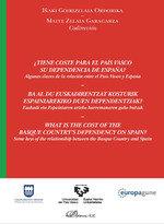 ¿TIENE COSTE PARA EL PAIS VASCO SU DEPENDENCIA DE ESPAÑA | 9788491489979 | GOIRIZELAIA ORDORIKA, IÑAKI