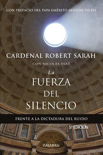 FUERZA DEL SILENCIO, LA | 9788490616147 | SARAH, CARDENAL ROBERT