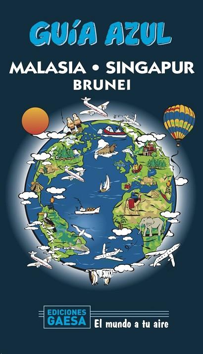 MALASIA, SINGAPUR Y BRUNEI : GUÍA AZUL [2020] | 9788417823788 | MAZARRASA, LUIS