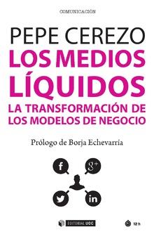 MEDIOS LÍQUIDOS, LOS | 9788491801993 | CEREZO GILARRANZ, PEPE