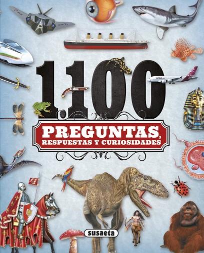 1.100 PREGUNTAS RESPUESTAS Y CURIOSIDADES | 9791370342135 | VARIOS AUTORES