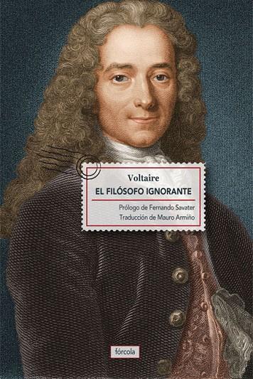 FILÓSOFO IGNORANTE, EL | 9788415174691 | VOLTAIRE