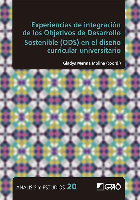 EXPERIENCIAS DE INTEGRACIÓN DE LOS OBJETIVOS DE DESARROLLO SOSTENIBLE (ODS) | 9788418058844 | ÁVALOS RAMOS, MARÍA ALEJANDRA / BALTEIRO FERNÁNDEZ, MARÍA ISABEL / DÍEZ ROS, ROCÍO