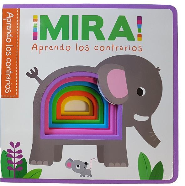 APRENDO LOS CONTRARIOS ¿MIRA! | 9788491676539 | BOOKWORKS LLC