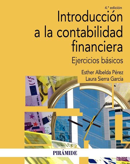INTRODUCCIÓN A LA CONTABILIDAD FINANCIERA | 9788436843934 | ALBELDA PÉREZ, ESTHER / SIERRA GARCÍA, LAURA