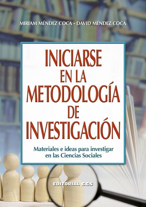 INICIARSE EN LA METODOLOGIA DE INVESTIGACION | 9788490238868 | MÉNDEZ COCA, MIRIAM