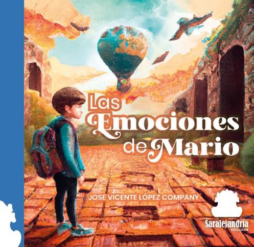EMOCIONES DE MARIO, LAS | 9788410105300 | LÓPEZ COMPANY, JOSE VICENTE