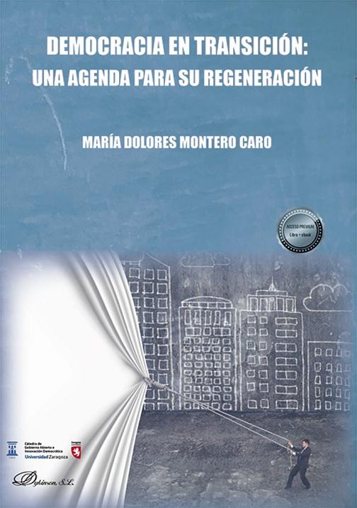 DEMOCRACIA EN TRANSICIÓN, UNA AGENDA PARA SU REGENERACIÓN | 9788411704649 | MONTERO CARO, MARÍA DOLORES
