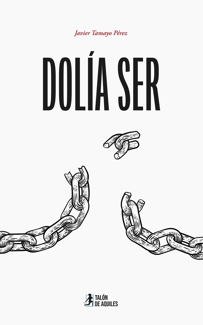 DOLÍA SER | 9791387861018 | PEREZ, JAVIER T.