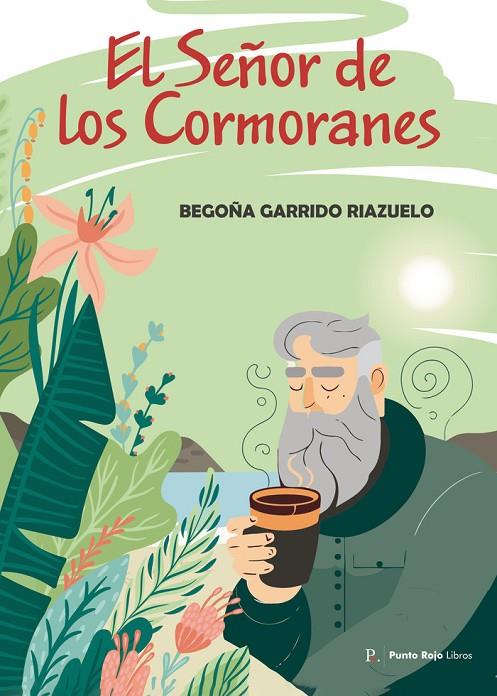 SEÑOR DE LOS CORMORANES, EL | 9798396548275 | GARRIDO RIAZUELO, MARÍA BEGOÑA